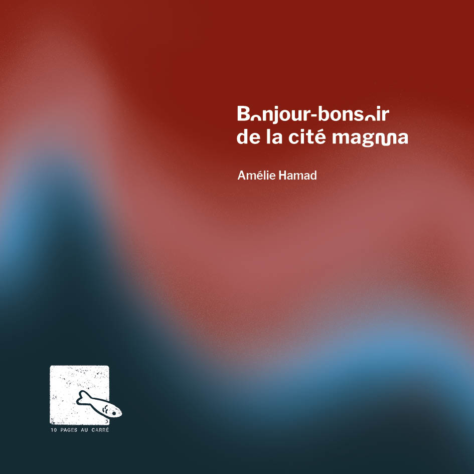 couverture bonjour bonsoir de la cité magma d'Amélie Hamad