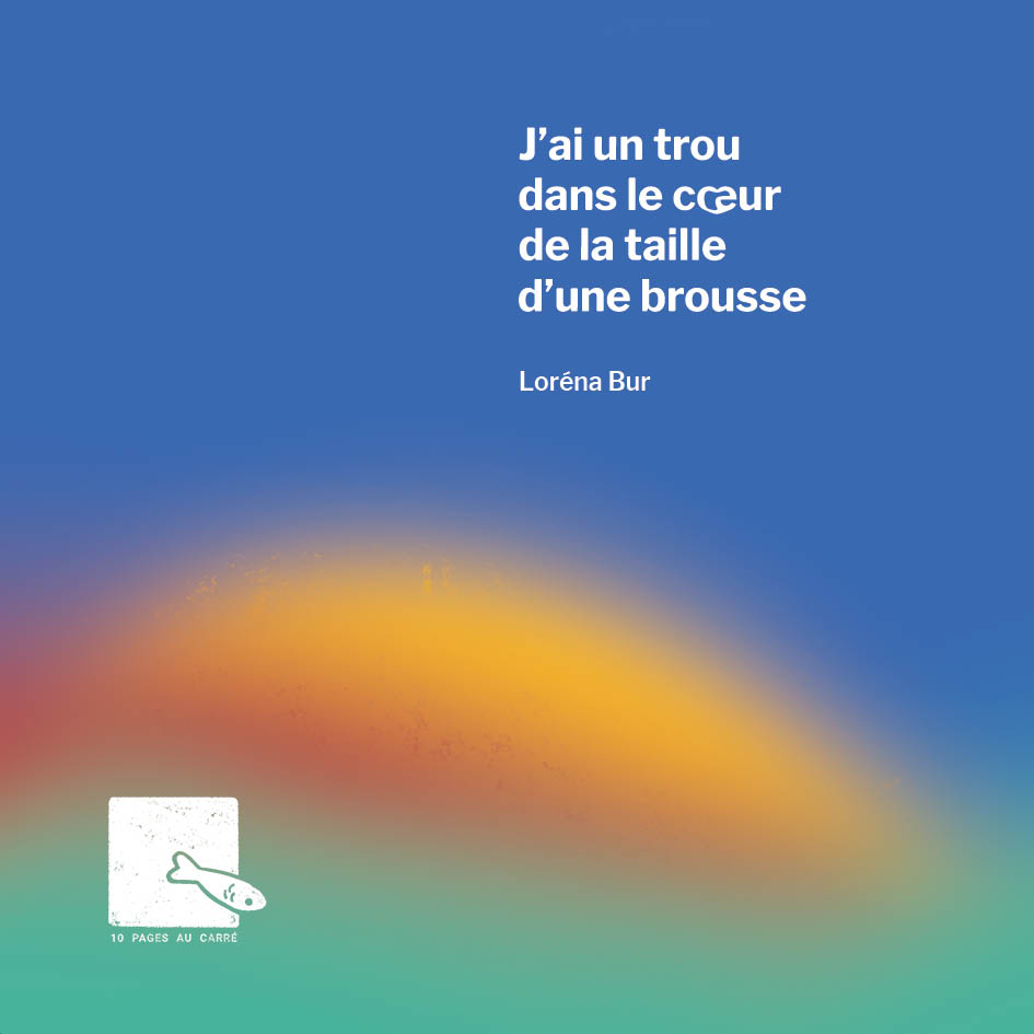 couverture j'ai un trou dans le coeur de la taille d'une brousse de Loréna Bur