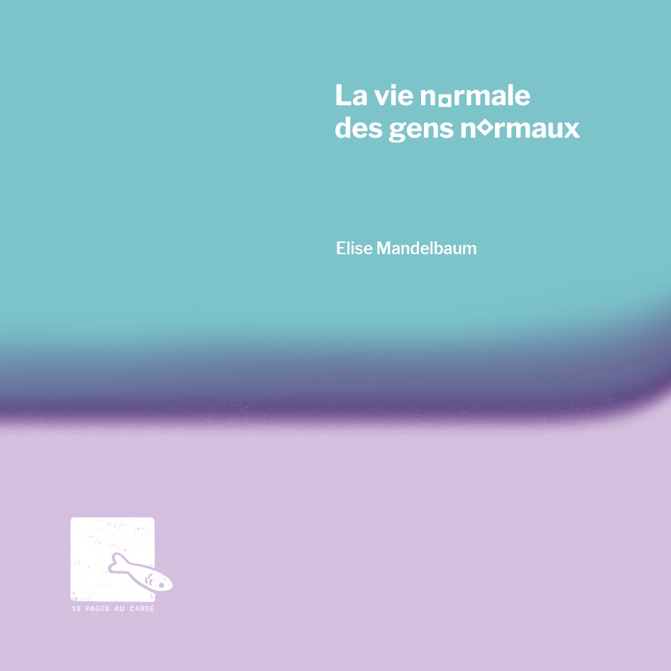 couverture la vie normale des gens normaux elise mandelbaum