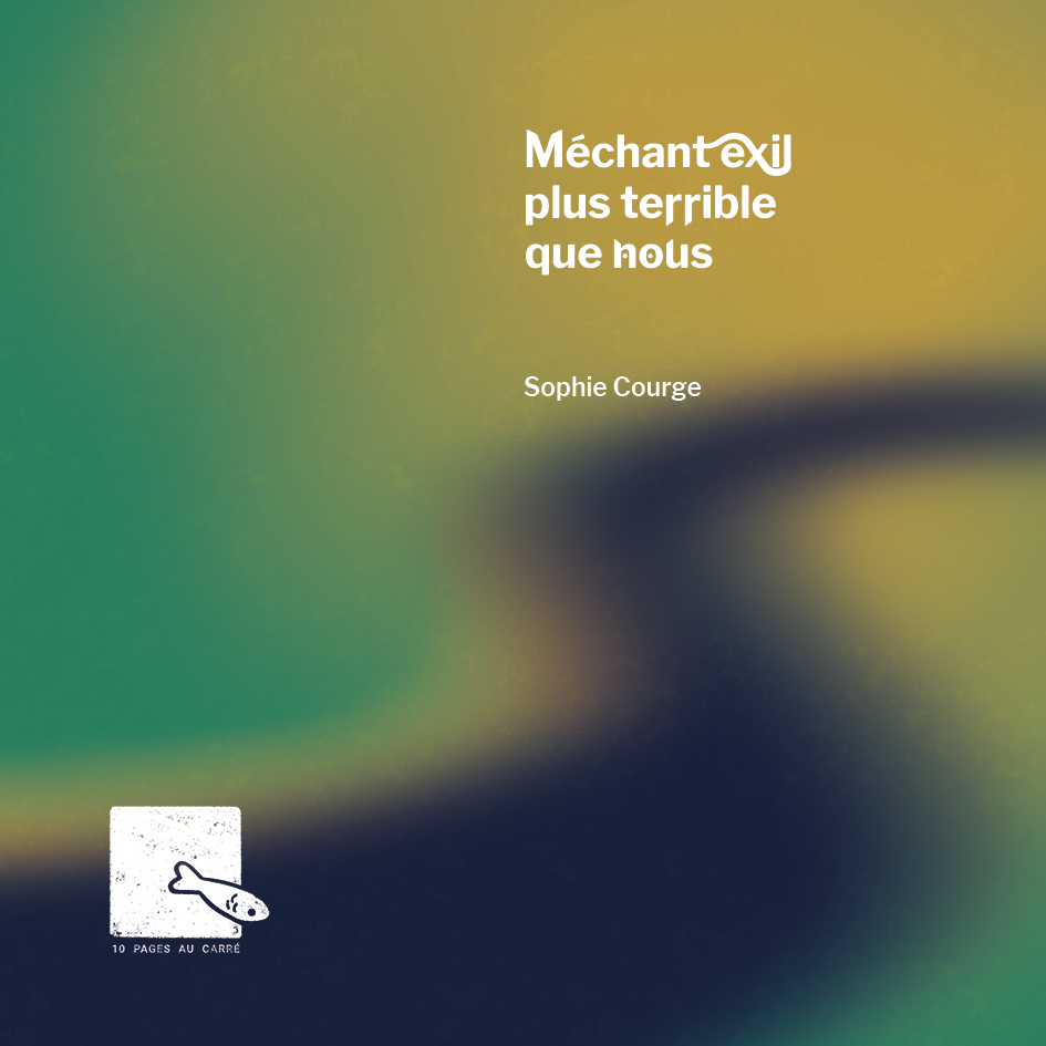 couverture méchant exil plus terrible que nous de Sophie Courge